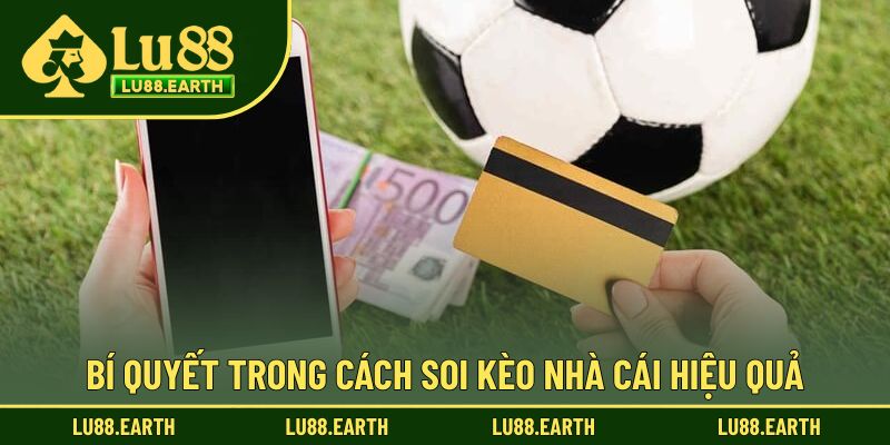 Bí quyết chính xác trong cách soi kèo nhà cái