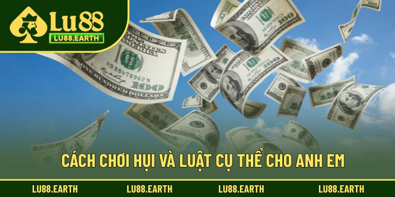 Cách chơi hụi và luật cụ thể cho anh em