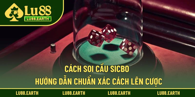 Cách soi cầu sicbo