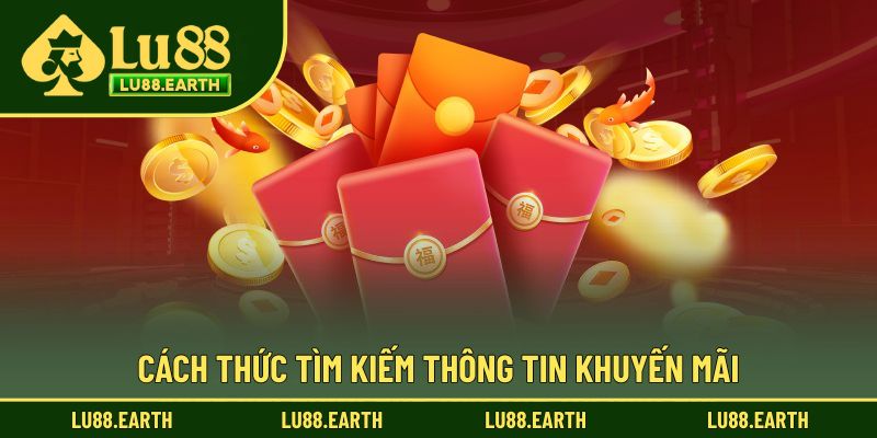 Cách thức tìm kiếm thông tin khuyến mãi