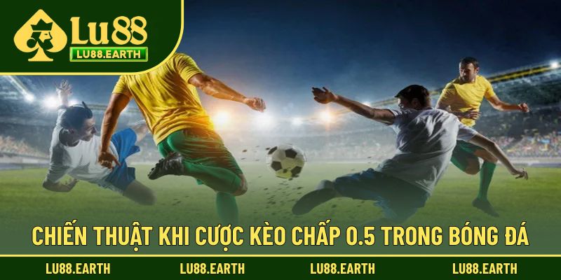 Chiến thuật quan trọng khi thực hiện cược chấp