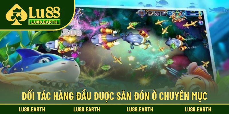Đối tác hàng đầu được săn đón ở chuyên mục