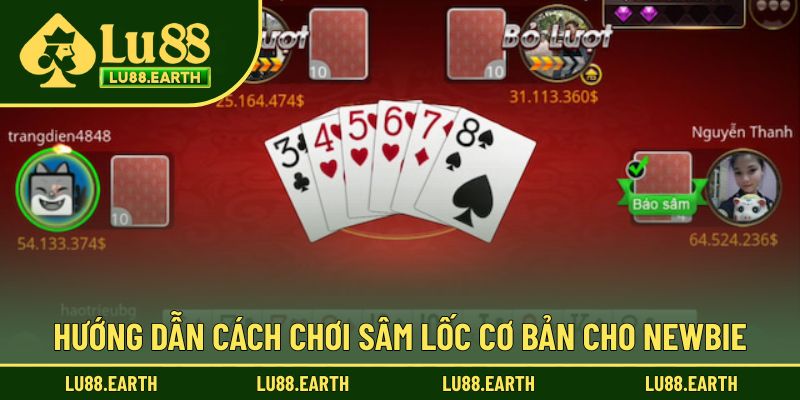 Luật tham gia không khó khi trải nghiệm Sâm lốc