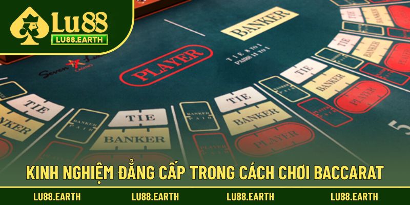 Kinh nghiệm thông tin trong mỗi ván chinh phục Baccarat