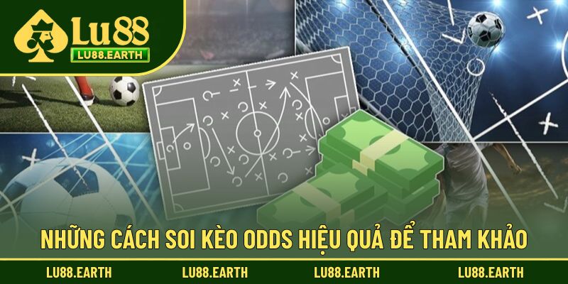 Những dạng soi kèo odds quen thuộc trong bóng đá