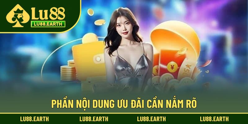 Phần nội dung ưu đãi cần nắm rõ