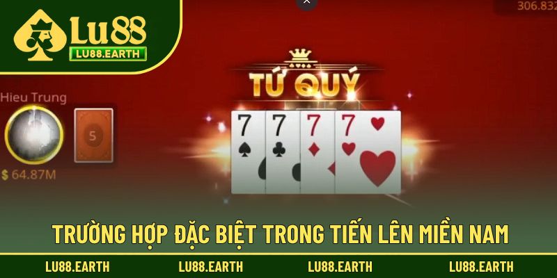 Trường hợp đặc biệt xuất hiện trong bài tiến Lên